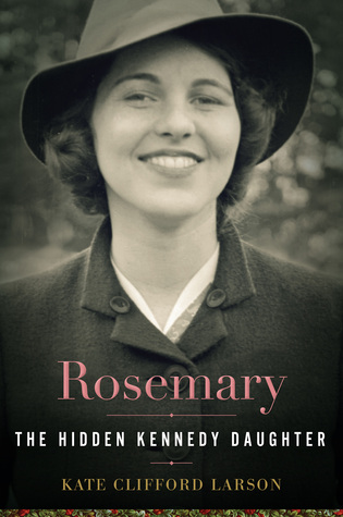 Rosemary- The Hidden Kennedy Daughter book cover